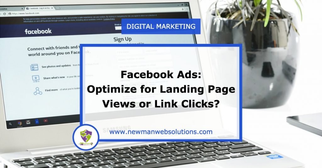 Facebook Ads: Optimize for Landing Page Views vs Link Clicks featured blog post image
