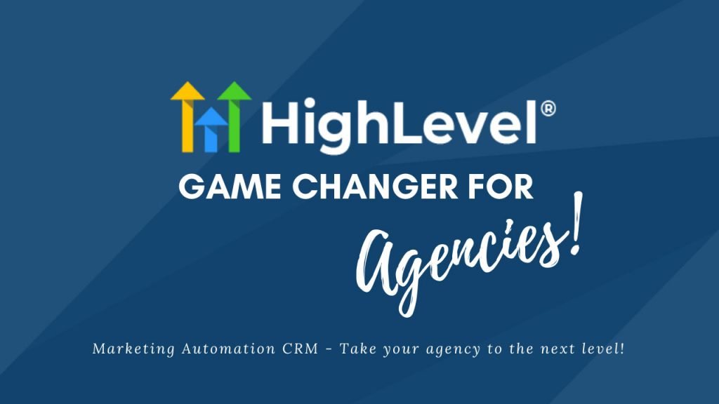 Go High Level for Agencies - marketing automation crm