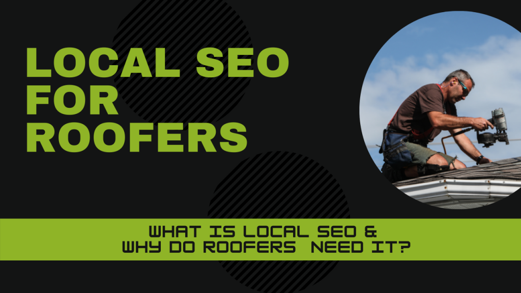 Local SEO for Roofers - Roofing SEO