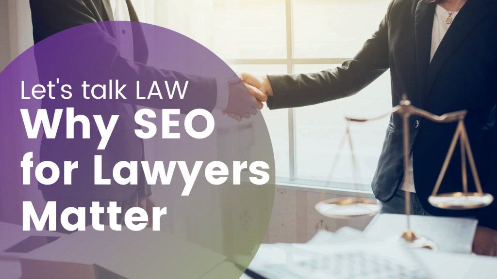 Why Seo For Lawyers And Law Firms Matter Why SEO for Lawyers Matter