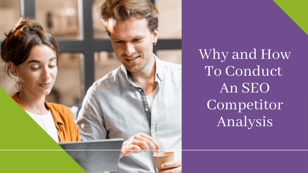 Why And How To Conduct An Seo Competitor Analysis How To Conduct An Effective SEO Competitor Analysis